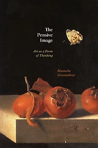 The Pensive Image: Art as a Form of Thinking