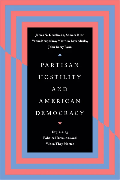 Partisan Hostility and American Democracy: Explaining Political Divisions When They Matter