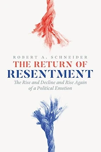 The Return of Resentment: Rise and Decline Again a Political Emotion