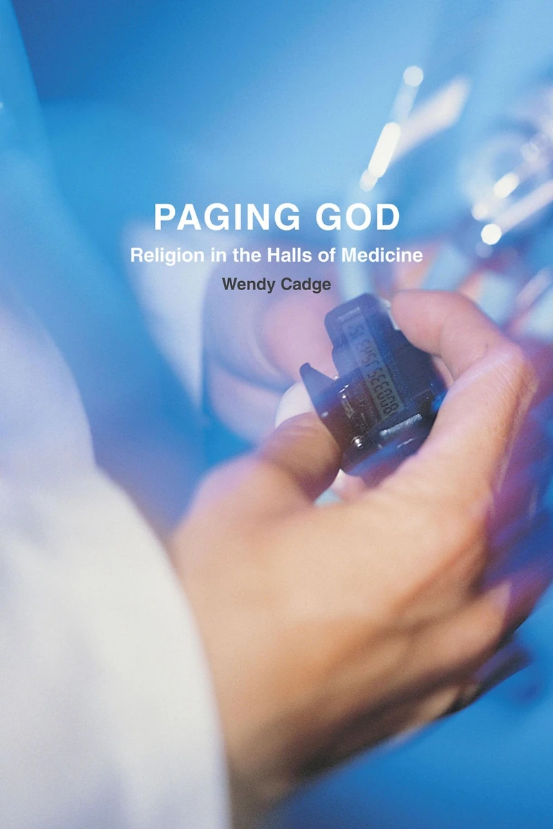 Paging God: Religion the Halls of Medicine