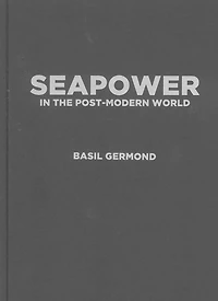Seapower the Post-Modern World