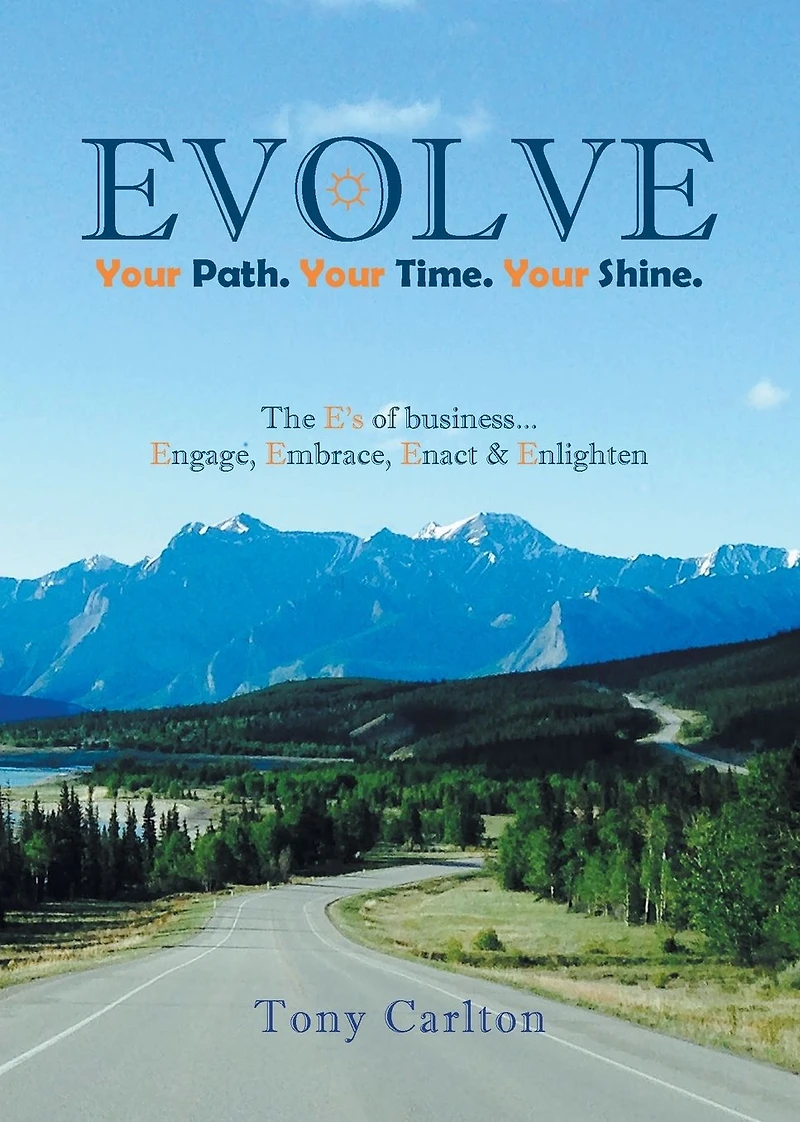 Evolve: Your Path. Time. Shine.