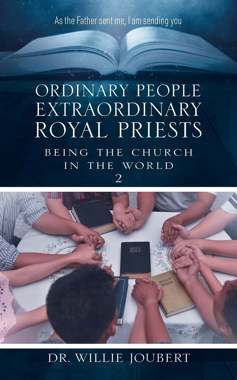 Ordinary People Extraordinary Royal Priests: Being the Church World