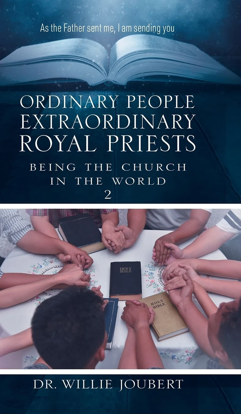 Ordinary People Extraordinary Royal Priests: Being the Church World