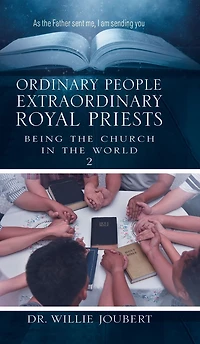 Ordinary People Extraordinary Royal Priests: Being the Church World