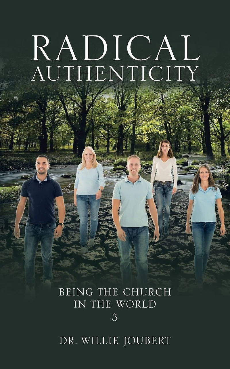 Radical Authenticity: Being the Church World