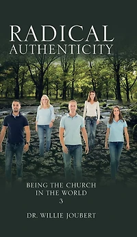 Radical Authenticity: Being the Church World