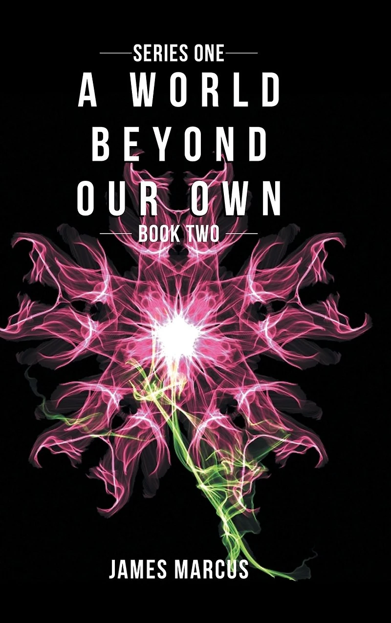 A World Beyond Our Own: Book Two