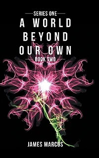 A World Beyond Our Own: Book Two