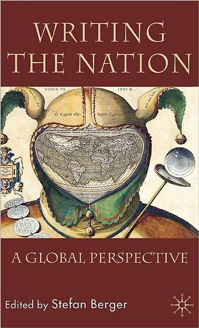 Writing the Nation: A Global Perspective