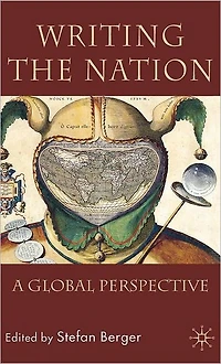 Writing the Nation: A Global Perspective