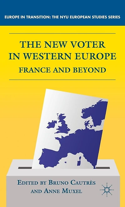 The New Voter Western Europe: France and Beyond