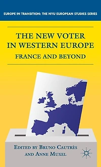 The New Voter Western Europe: France and Beyond