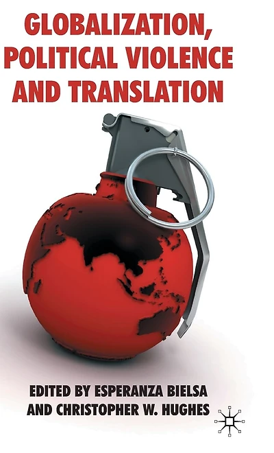 Globalization, Political Violence and Translation