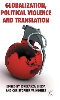 Globalization, Political Violence and Translation