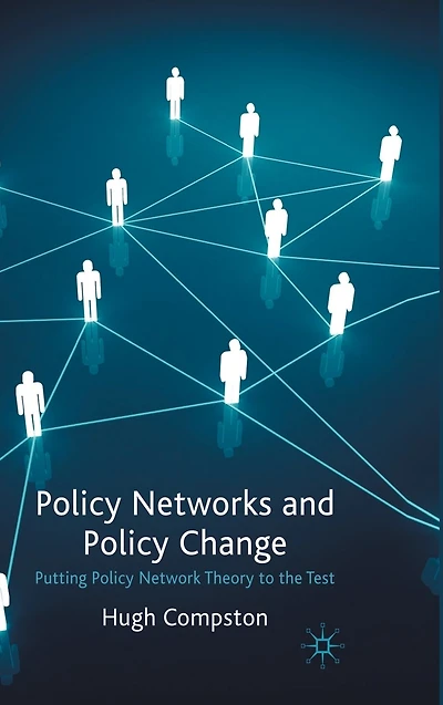 Policy Networks and Change: Putting Network Theory to the Test