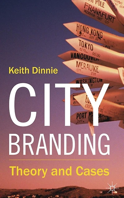 City Branding: Theory and Cases
