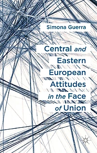 Central and Eastern European Attitudes the Face of Union