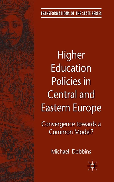 Higher Education Policies Central and Eastern Europe: Convergence towards a Common Model?
