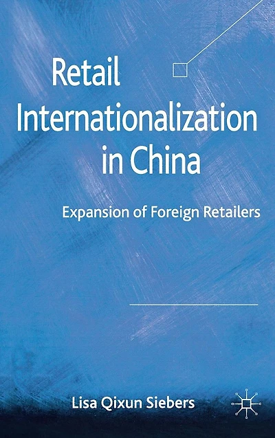 Retail Internationalization China: Expansion of Foreign Retailers