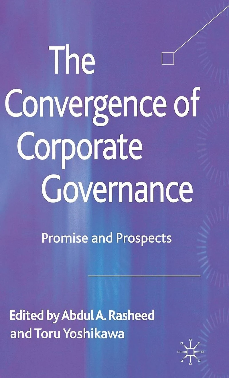 The Convergence of Corporate Governance: Promise and Prospects