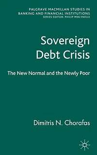 Sovereign Debt Crisis: the New Normal and Newly Poor