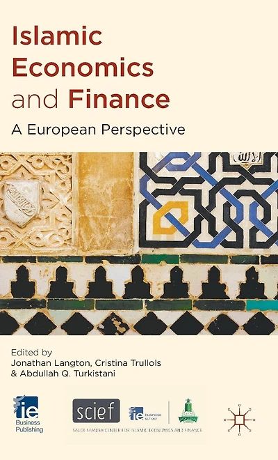 Islamic Economics and Finance: A European Perspective