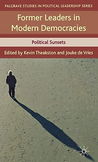Former Leaders Modern Democracies: Political Sunsets