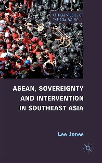 ASEAN, Sovereignty and Intervention Southeast Asia