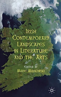 Irish Contemporary Landscapes Literature and the Arts