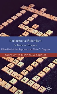 Multinational Federalism: Problems and Prospects