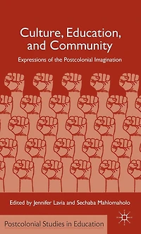 Culture, Education, and Community: Expressions of the Postcolonial Imagination