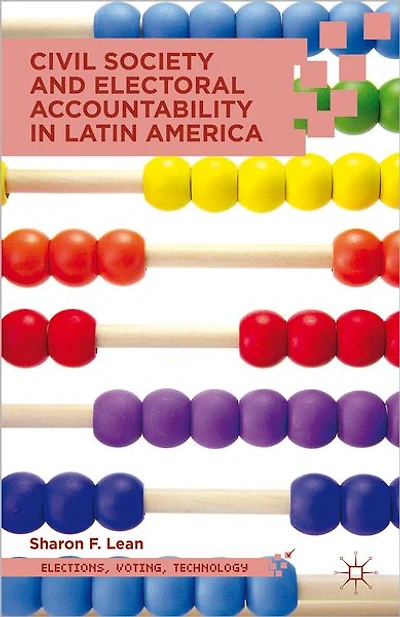 Civil Society and Electoral Accountability Latin America