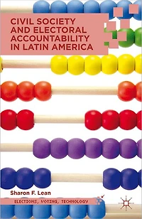 Civil Society and Electoral Accountability Latin America
