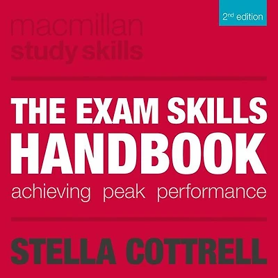 The Exam Skills Handbook: Achieving Peak Performance