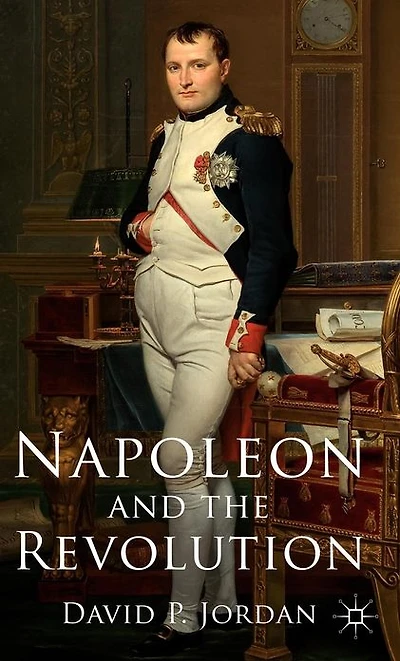 Napoleon and the Revolution
