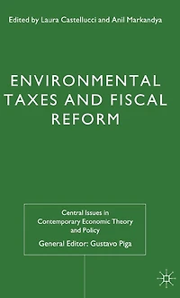 Environmental Taxes and Fiscal Reform