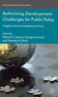Rethinking Development Challenges for Public Policy: Insights from Contemporary Africa