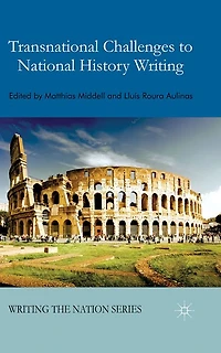 Transnational Challenges to National History Writing