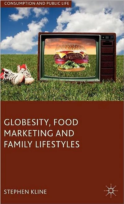 Globesity, Food Marketing and Family Lifestyles