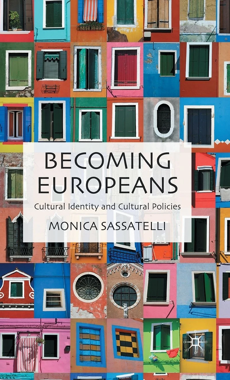 Becoming Europeans: Cultural Identity and Policies