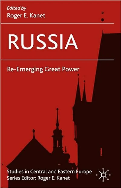 Russia: Re-Emerging Great Power