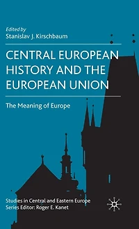 Central European History and The Union: Meaning of Europe