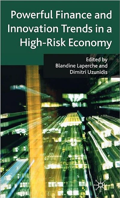 Powerful Finance and Innovation Trends a High-Risk Economy