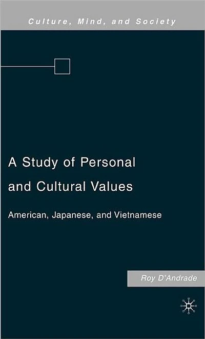 A Study of Personal and Cultural Values: American, Japanese, Vietnamese
