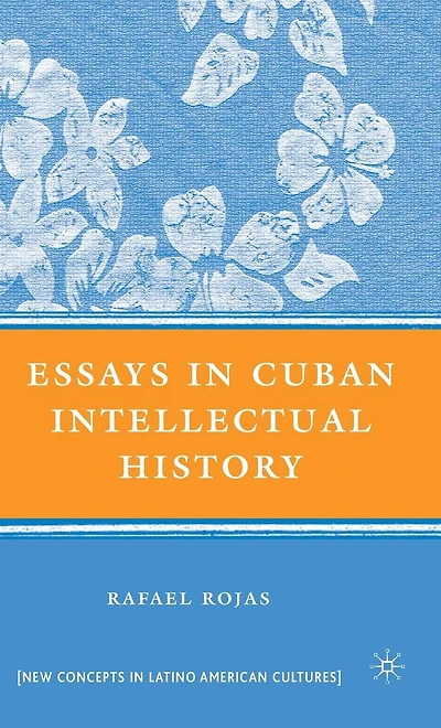 Essays Cuban Intellectual History