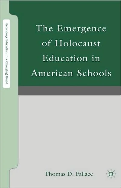 The Emergence of Holocaust Education American Schools