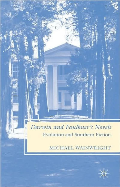 Darwin and Faulkner's Novels: Evolution Southern Fiction
