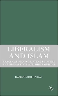 Liberalism and Islam: Practical Reconciliation between the Liberal State Shiite Muslims