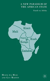 A New Paradigm of the African State: Fundi wa Afrika